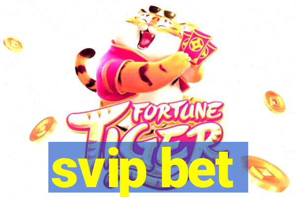 svip bet